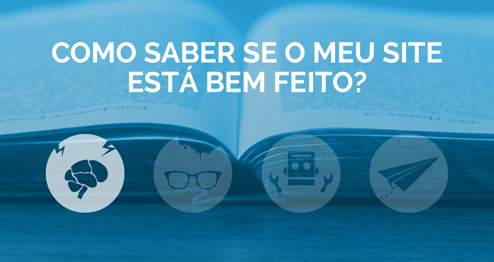 Como saber se o meu site está bem feito?